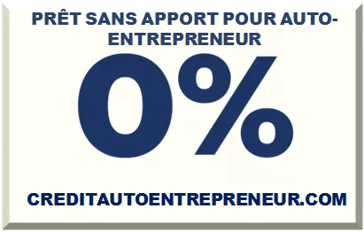PRÊT SANS APPORT POUR AUTO-ENTREPRENEUR